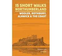 Vivienne Crow 15 Short Walks in Northumberland: Wooler, Rothbury, Al (Tascabile)