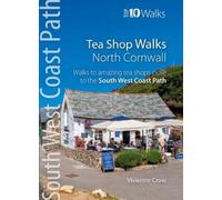 Vivienne Crow North Cornwall Tea Shop Walks (Top 10) (Tascabile)