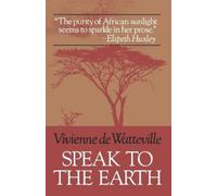 Vivienne De Watteville Speak to the Earth (Tascabile)