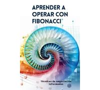 Vivienne Elara Aprender a operar con Fibonacci (Tascabile)
