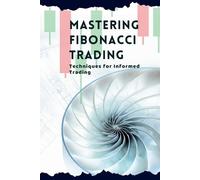 Vivienne Elara Mastering Fibonacci Trading (Tascabile)