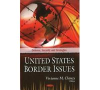 Vivienne M Clancy United States Border Issues (Copertina rigida)