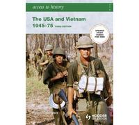 Vivienne Sander Access to History: The USA and Vietnam 1945-75 3rd E (Tascabile)