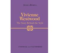 Vivienne Westwood: The Story Behind the Style