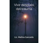 Vivir después del trauma