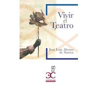 Vivir el teatro