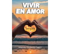VIVIR EN AMOR: Sano y Feliz
