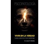 Vivir en la verdad: Cuando la mentira se vuelve insoportable