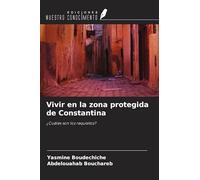 Vivir en la zona protegida de Constantina: ¿Cuáles son los requisitos?