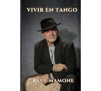 Vivir en Tango: Bailando con las palabras