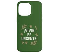 Vivir es urgente Custodia per iPhone 14 Pro Max