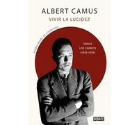 Vivir la lucidez: Todos los Carnets (1935-1959)