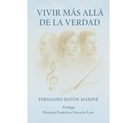Vivir más allá de la verdad