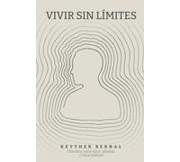 VIVIR SIN LÍMITES: Una obra sobre amor, pérdida y renacimiento