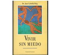 Vivir sin miedo