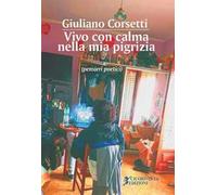 Vivo con calma nella mia pigrizia (pensieri poetici)