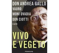 Vivo e vegeto