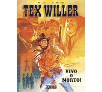 Vivo o morto! Tex Willer