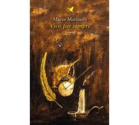 Vivo per sempre