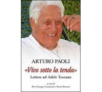 «Vivo sotto la tenda». Lettere ad Adele Toscano