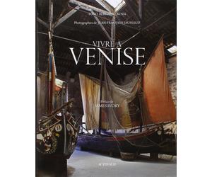 Vivre à Venise - [Actes Sud Editions]