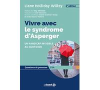 Vivre avec le syndrome d'Asperger: Un handicap invisible au quotidien