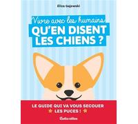 Vivre avec les humains, qu'en disent les chiens ?
