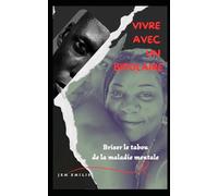 VIVRE AVEC UN BIPOLAIRE