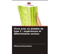 Vivre avec un diabète de type 2 : expériences et déterminants sociaux