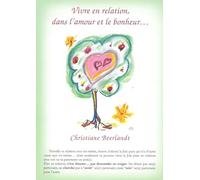 Vivre en relation, dans l'amour et le bonheur... - Tekstkaart