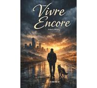 VIVRE ENCORE: AVANT LE SILENCE