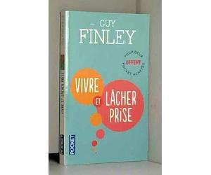 vivre et lâcher prise