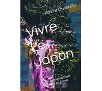 Vivre Le Japon: Les recommandations pour vivre au Japon: 1