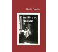 Vivre libre ou mourir