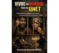 VIVRE OU MOURIR FACE AU QNET: Comment deux enseignants camerounais se retrouvent dans la traite humaine au Nigéria