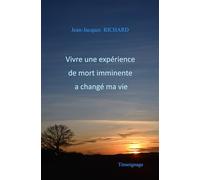 Vivre une expérience de mort imminente a changé ma vie