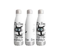 Vixar Its Fine I'm Fine Everything is fine Cat Joke Bottle Double Wall Insulated in acciaio inox bevande sportive da 500 ml