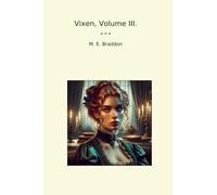Vixen, Volume III.