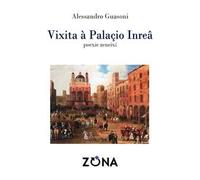 Vìxita à Palaçio Inreâ. Poexie zeneixi