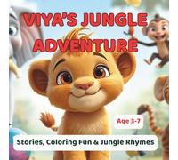 Viya’s Jungle Adventure: Stories, Coloring Fun & Jungle Rhymes