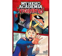 Viz My Hero Academia - Vigilantes Vol. 05 Paperback Manga