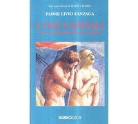 Vizi capitali e le contrapposte virtù [Mar 13, 2003] Fanzaga, Livio