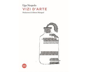 Vizi d’Arte [Hardcover] [Dec 16, 2022] Nespolo, Ugo; Parmiggiani, Sandro and Man