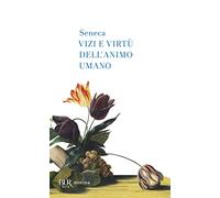Vizi e virtù dell'animo umano