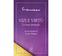 Vizi e virtù. La lotta spirituale