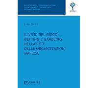 Vizio del gioco betting e gambling nella rete delle organizzazioni