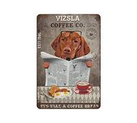 Vizsla Dog Coffee Co - Targa in metallo con scritta in lingua inglese "Let's Take A Coffee Break, Dog Drink Coffee", stile vintage, accessorio decorativo per casa, soggiorno, camera da letto, da