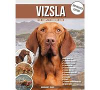 Vizsla: The Complete Owners Guide
