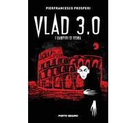 Vlad 3.0. I vampiri di Roma