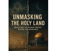 Vlad Burlacu Unmasking the Holy Land (Tascabile)